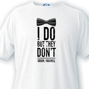 I Do - Groom T-shirt