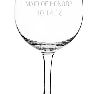 Personalized Will You Be My Maid of Honor? 25 oz. XL Wine Glass
